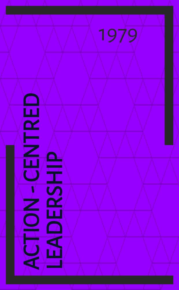 Action - centred leadership