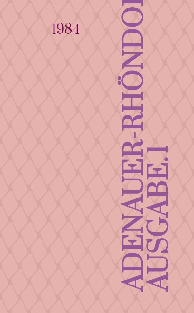 Adenauer-Rhöndorfer Ausgabe. [1] : Briefe