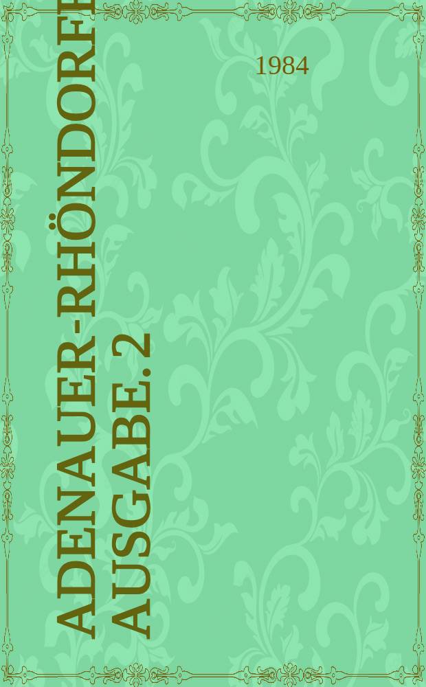 Adenauer-Rhöndorfer Ausgabe. [2] : Teegespräche