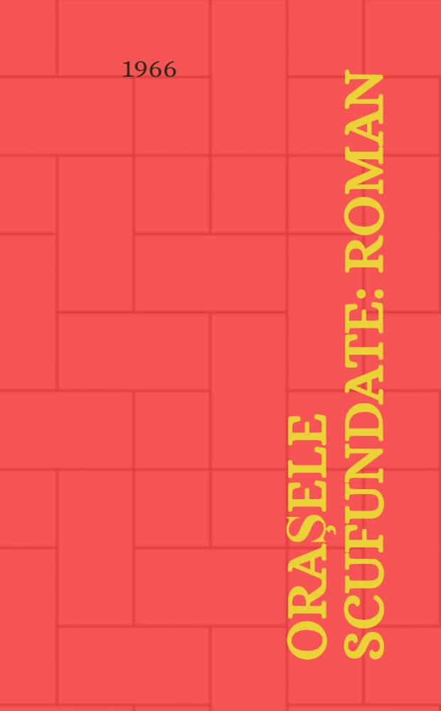 Oraşele scufundate : roman