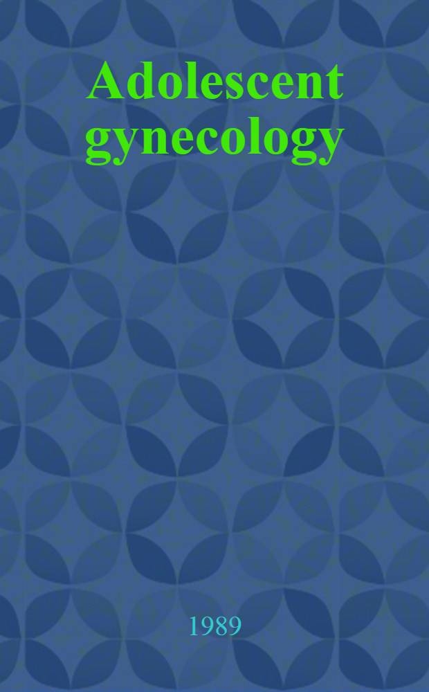 Adolescent gynecology