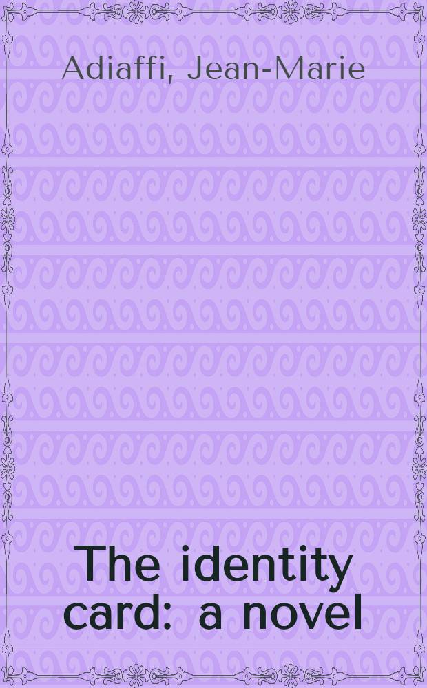 The identity card : a novel