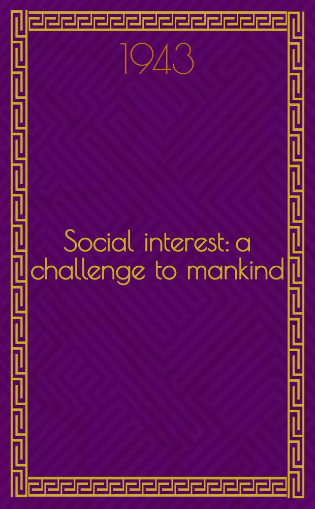 Social interest: a challenge to mankind