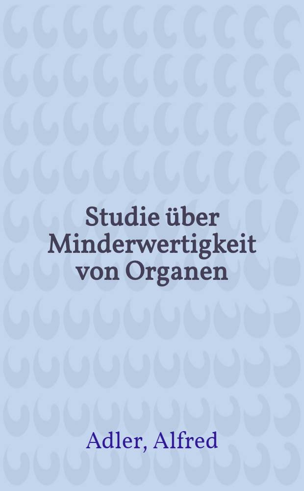Studie über Minderwertigkeit von Organen