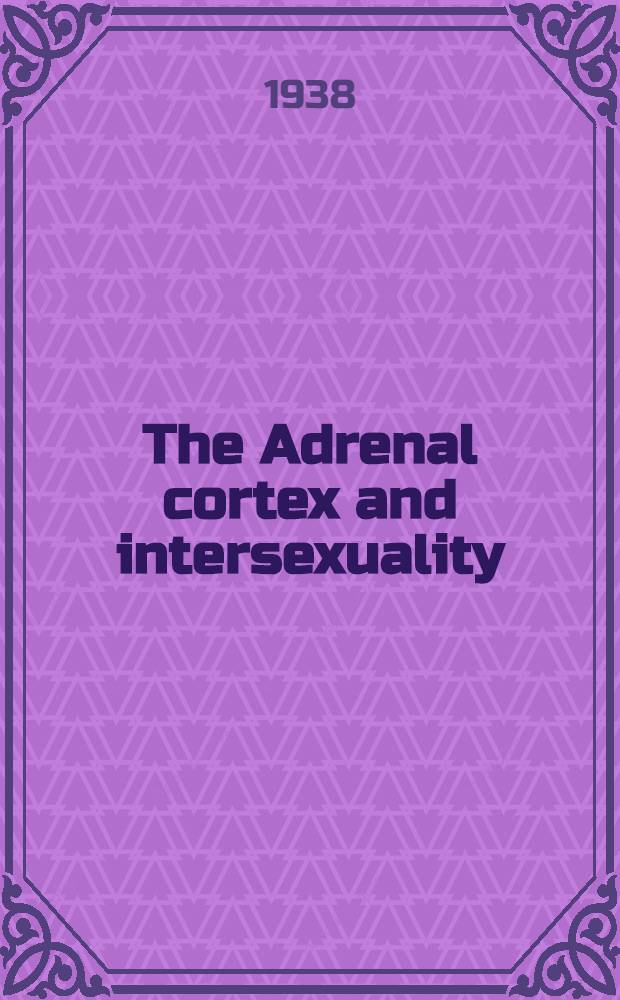 The Adrenal cortex and intersexuality