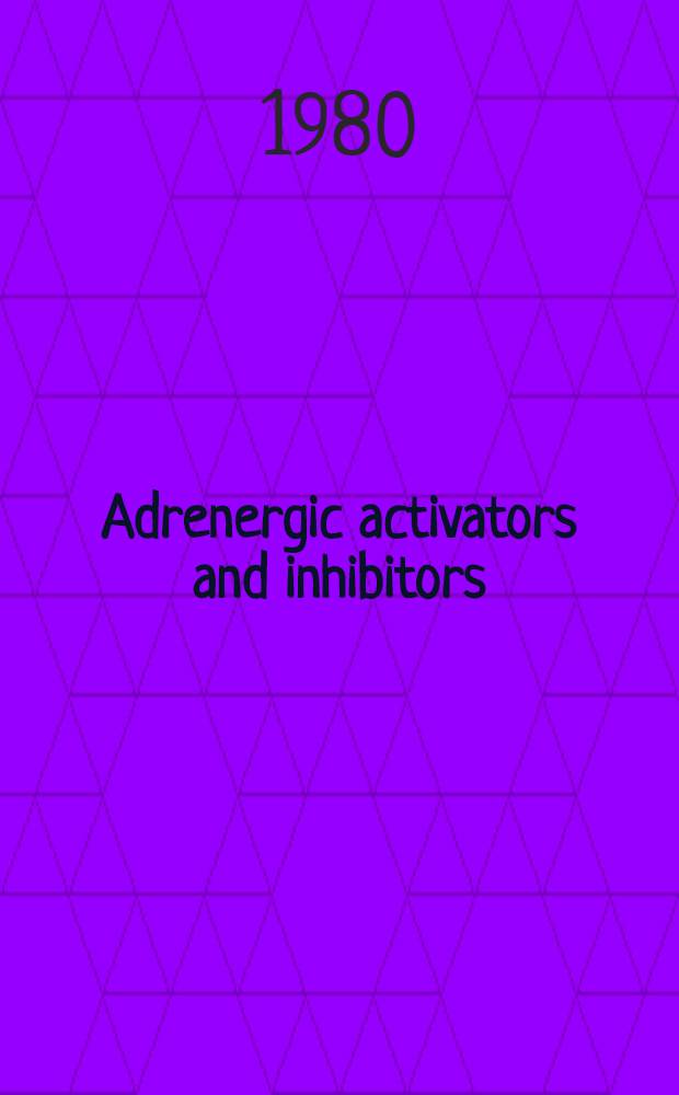 Adrenergic activators and inhibitors