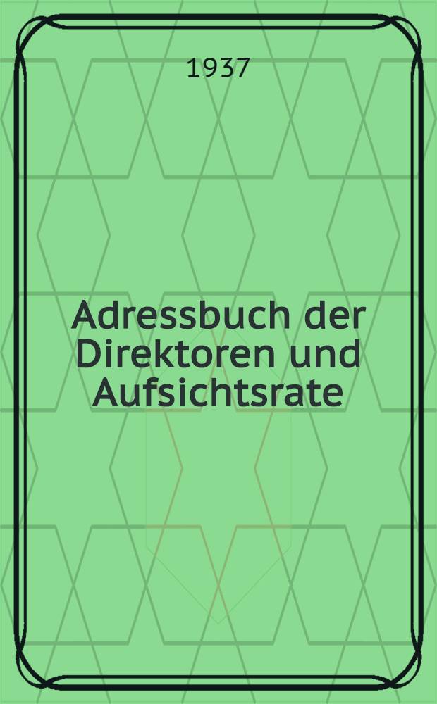 Adressbuch der Direktoren und Aufsichtsrate