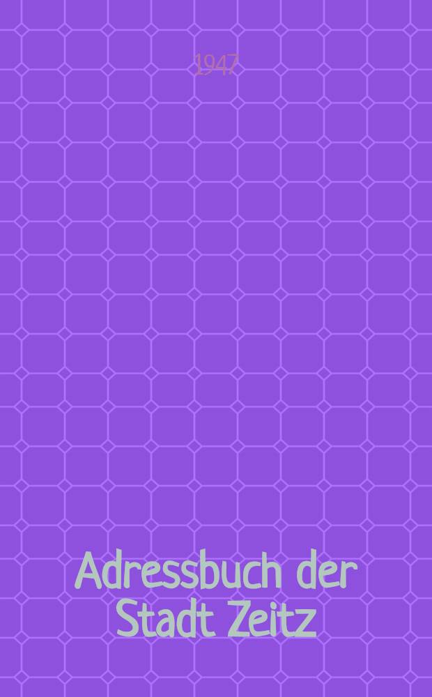 Adressbuch der Stadt Zeitz : 1947/48