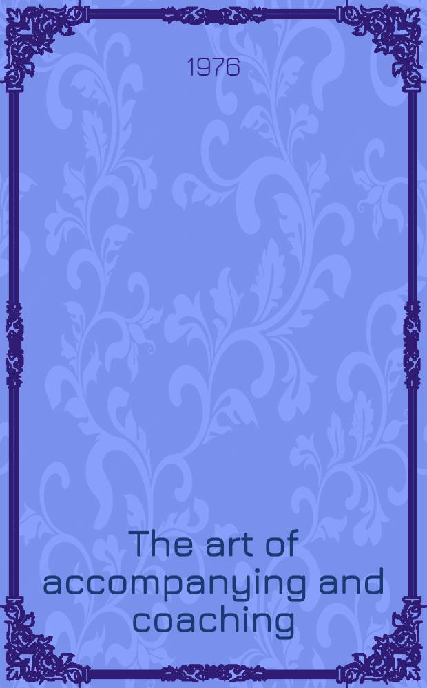 The art of accompanying and coaching
