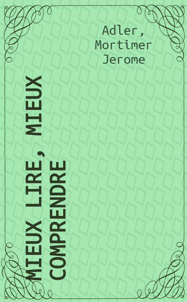 Mieux lire, mieux comprendre