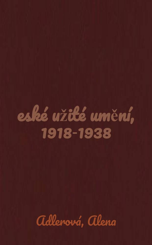 České užité umění, 1918-1938