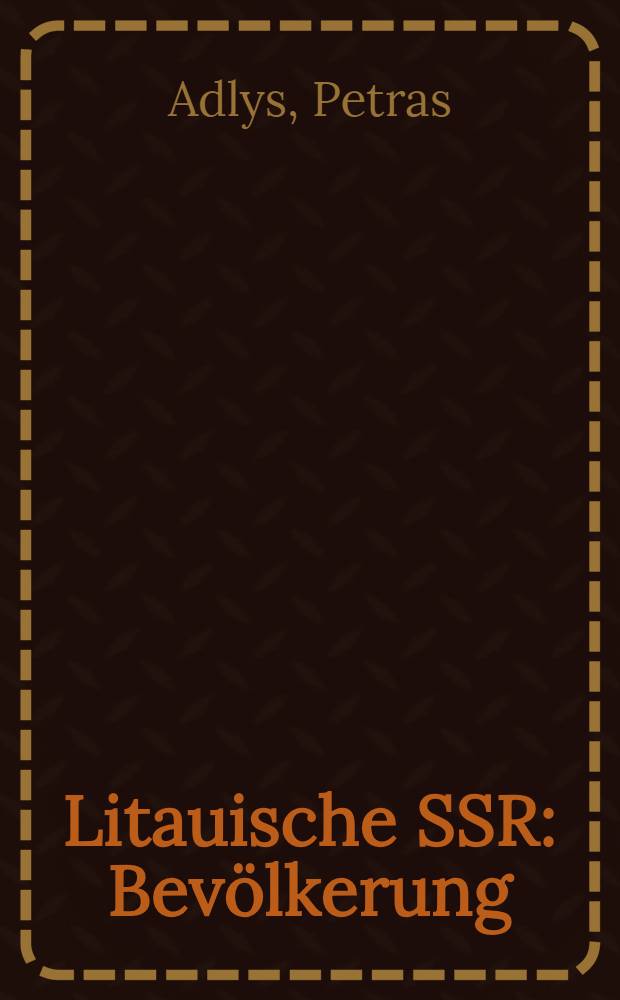 Litauische SSR : Bevölkerung