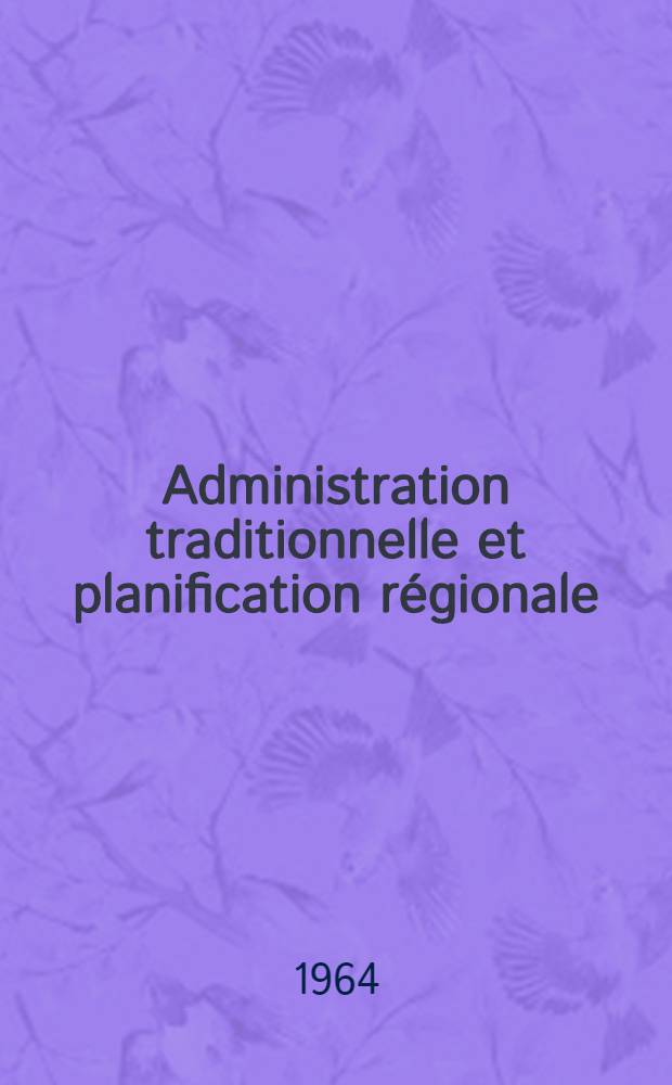 Administration traditionnelle et planification régionale