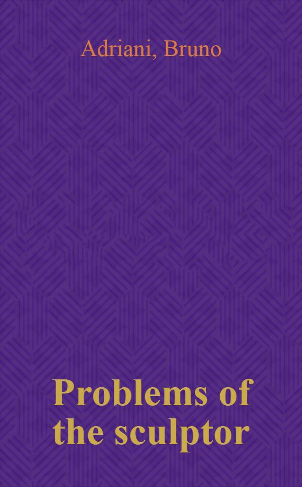Problems of the sculptor