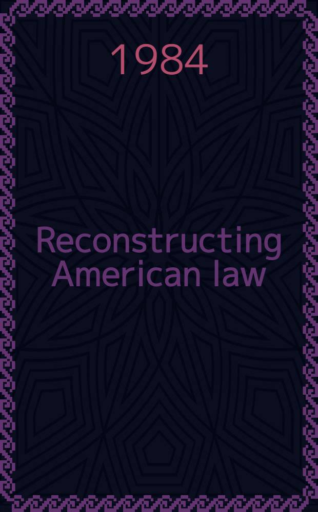 Reconstructing American law