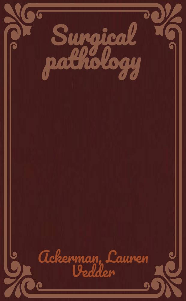 Surgical pathology