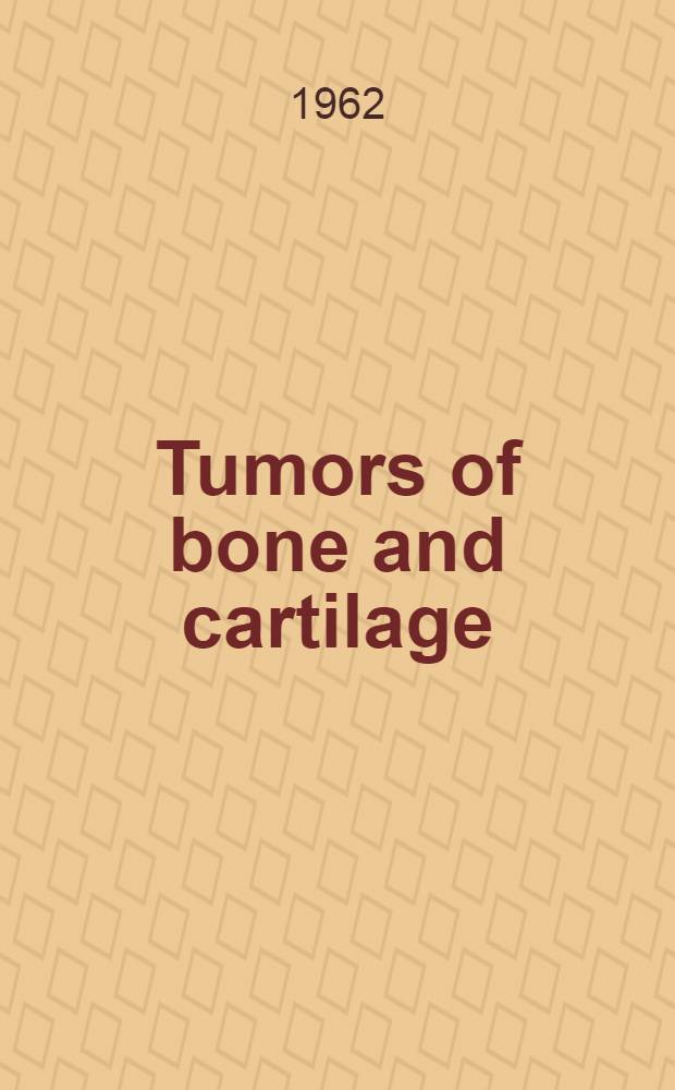 Tumors of bone and cartilage