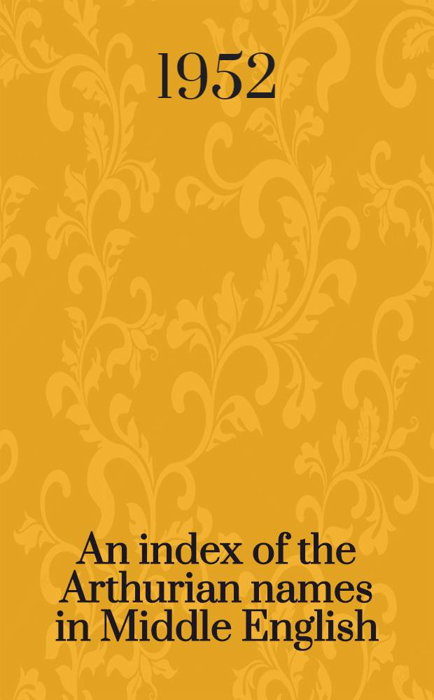 An index of the Arthurian names in Middle English