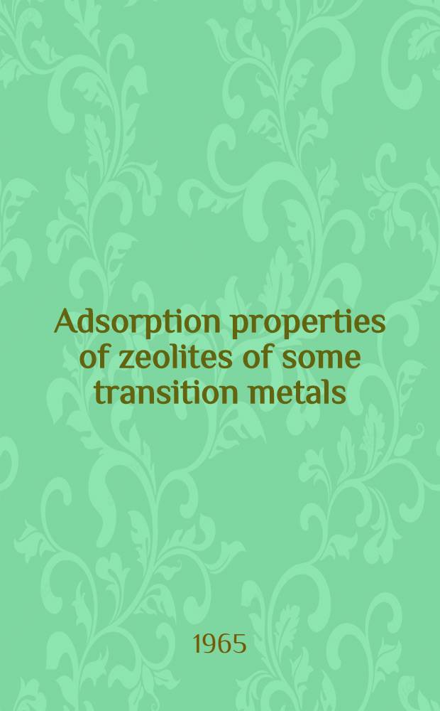 Adsorption properties of zeolites of some transition metals