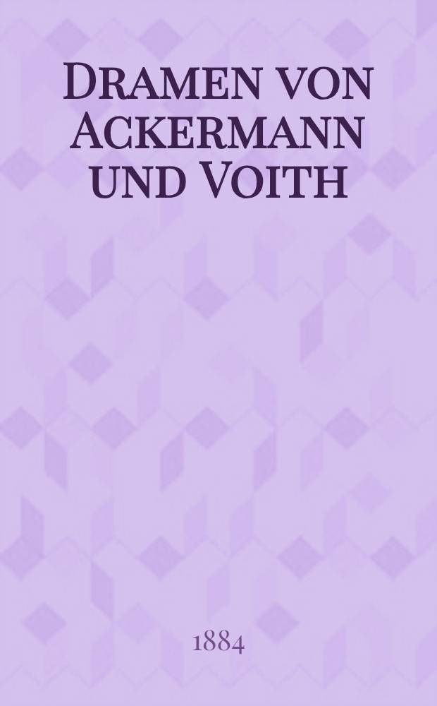 Dramen von Ackermann und Voith