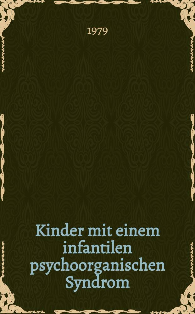 Kinder mit einem infantilen psychoorganischen Syndrom (POS) : Schulungsmöglichkeiten