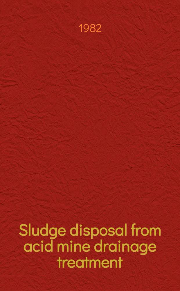 Sludge disposal from acid mine drainage treatment
