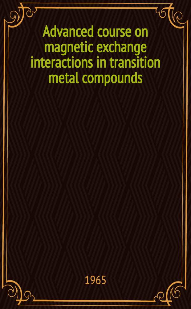 Advanced course on magnetic exchange interactions in transition metal compounds