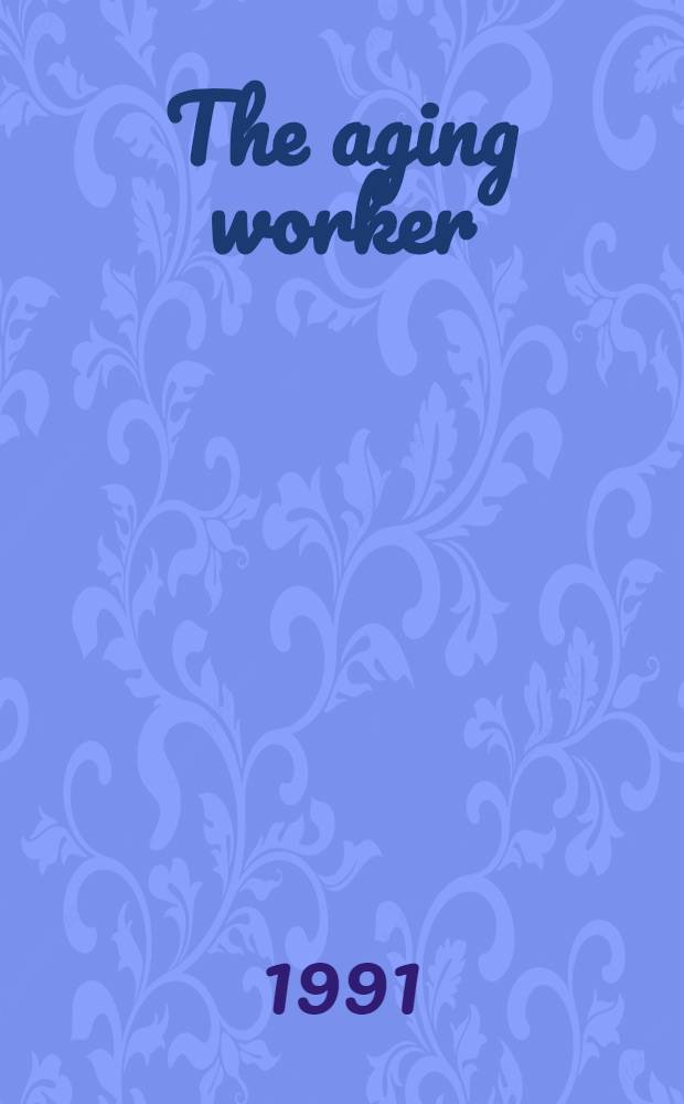 The aging worker