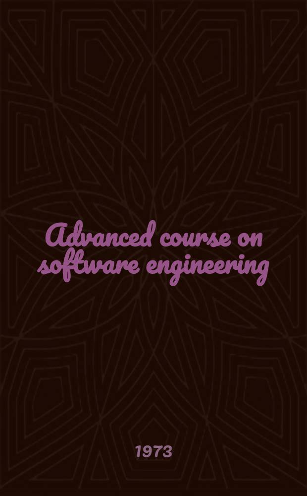 Advanced course on software engineering : Symposium