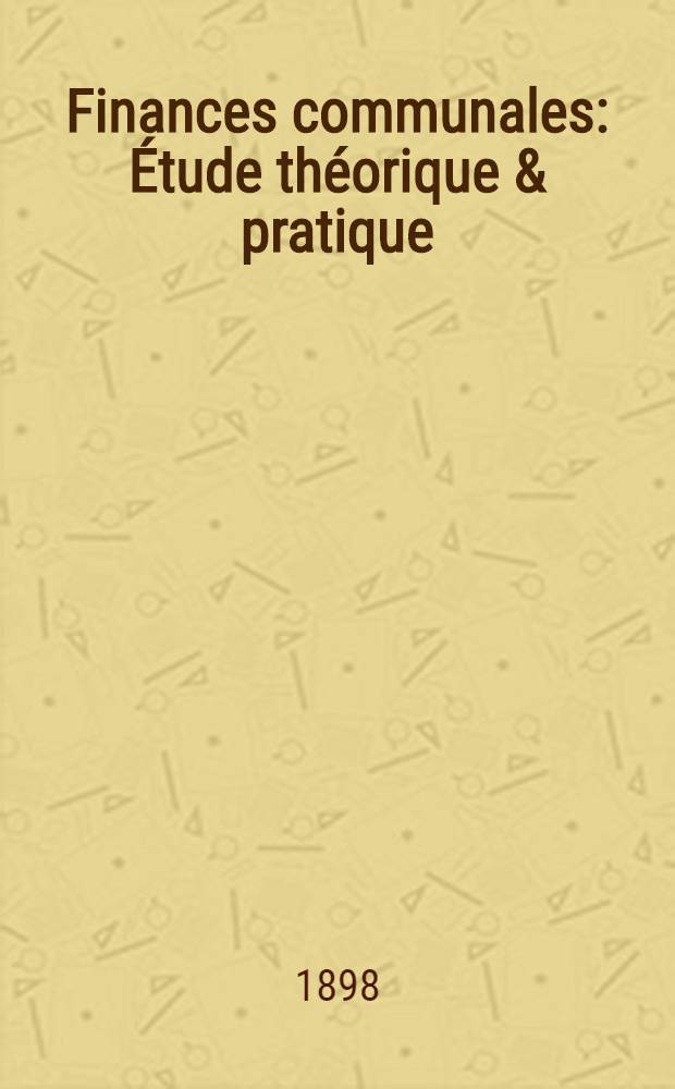 Finances communales : Étude théorique & pratique