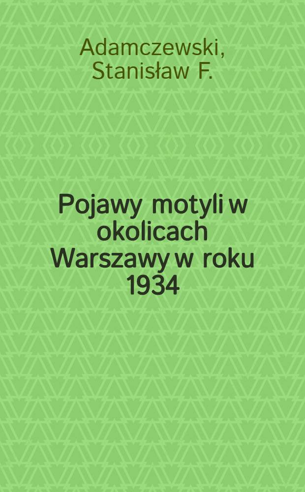 Pojawy motyli w okolicach Warszawy w roku 1934