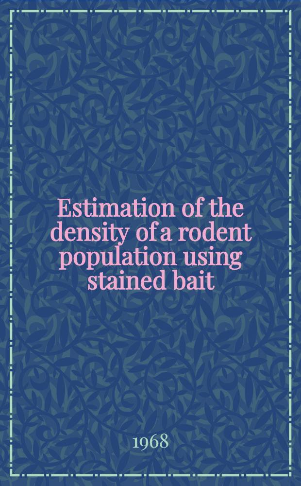 Estimation of the density of a rodent population using stained bait