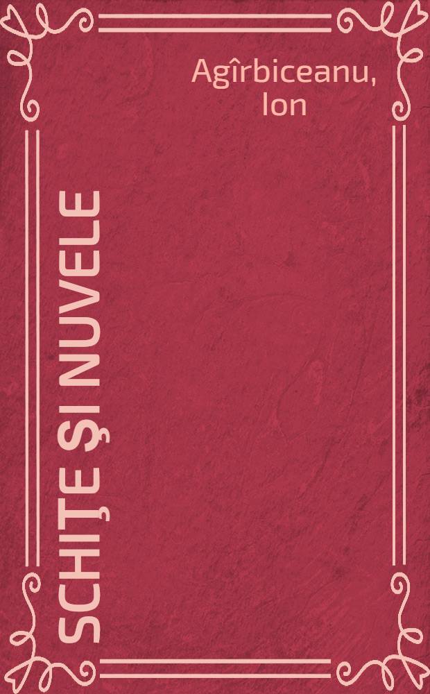 Schiţe şi nuvele