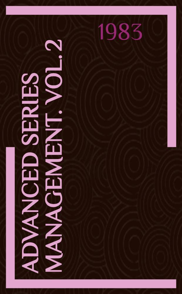 Advanced series management. Vol. 2 : New trends in data analysis and applications