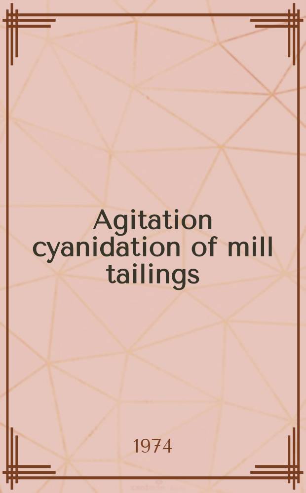 Agitation cyanidation of mill tailings