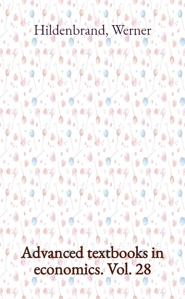 Advanced textbooks in economics. Vol. 28 : Equilibrium analysis