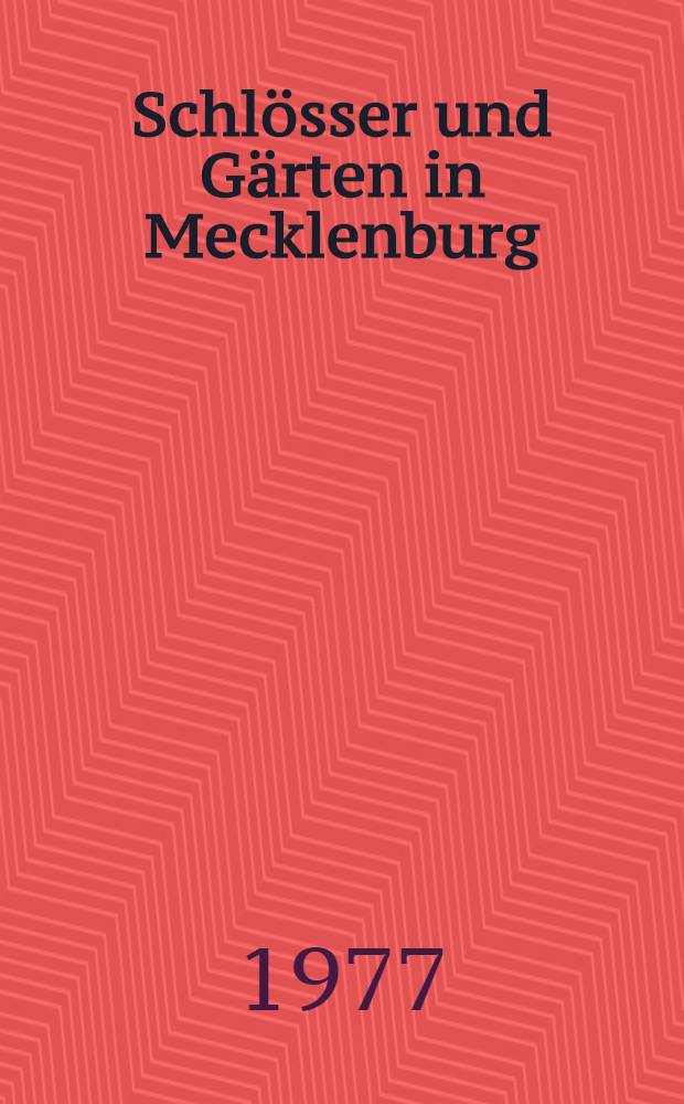 Schlösser und Gärten in Mecklenburg