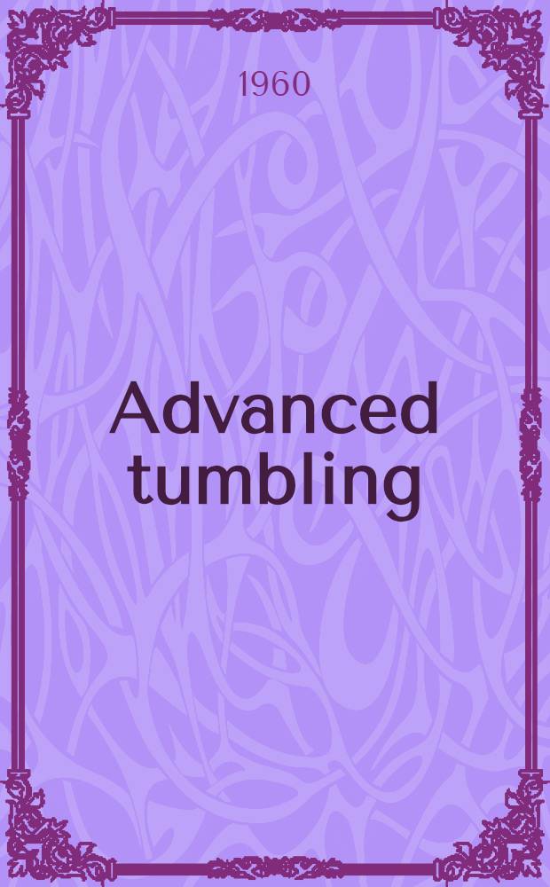 Advanced tumbling