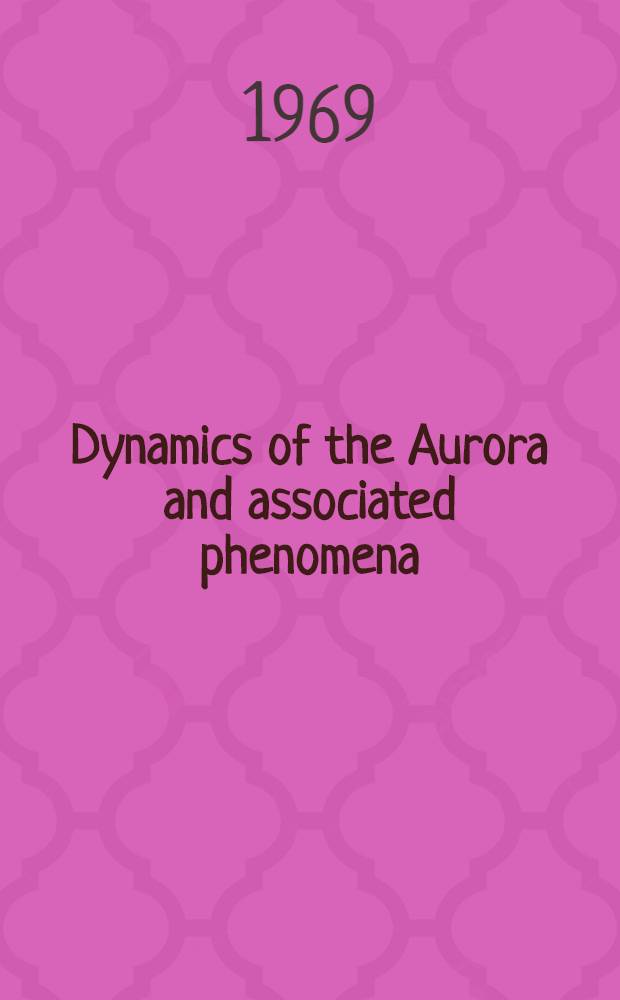 Dynamics of the Aurora and associated phenomena : the auroral and polar magnetic substorms over Alaska