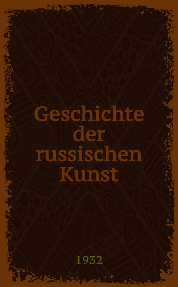 Geschichte der russischen Kunst