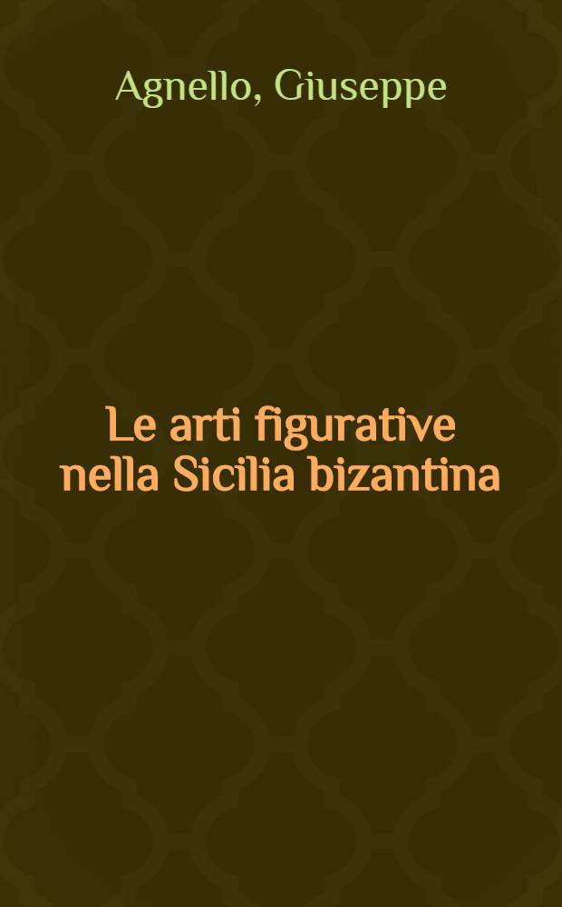 Le arti figurative nella Sicilia bizantina