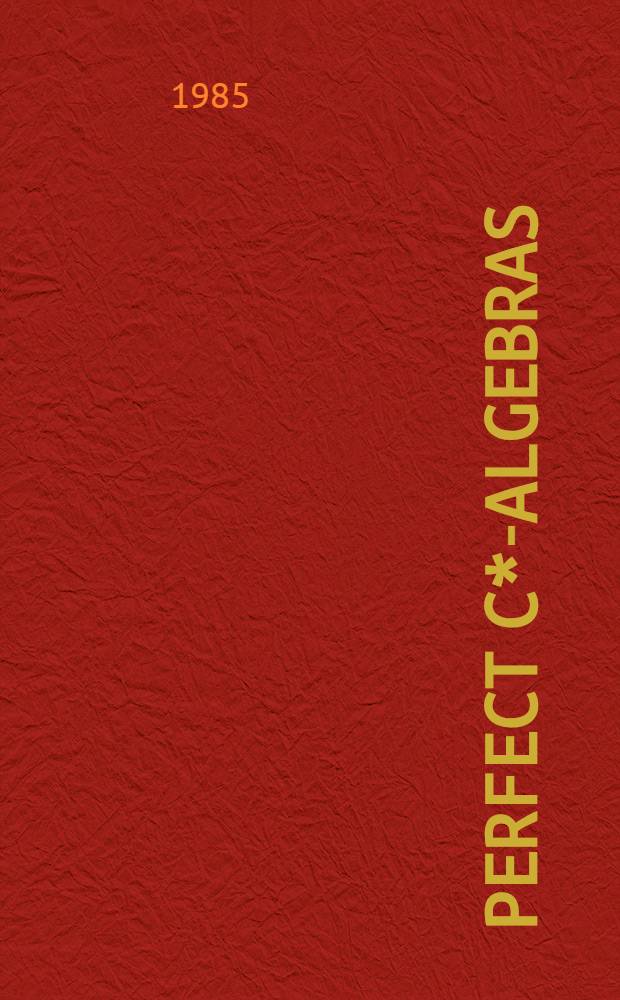 Perfect C*-algebras