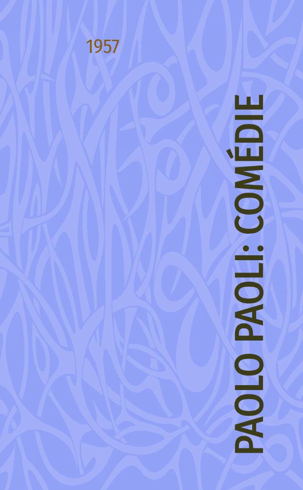 Paolo Paoli : com&eacute;die