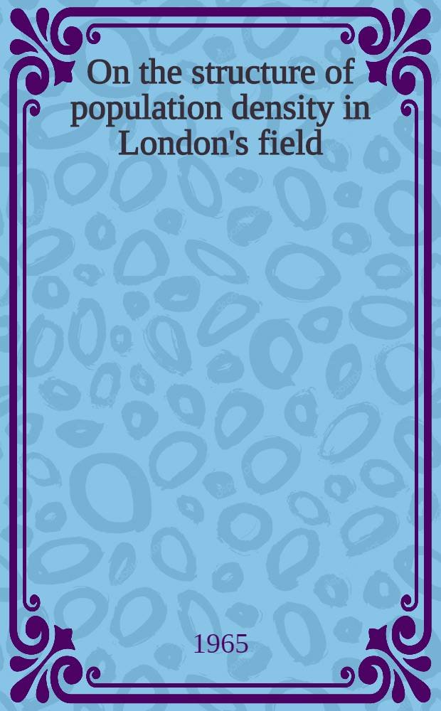 On the structure of population density in London's field