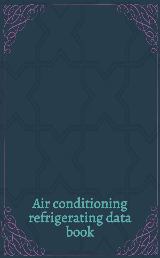 Air conditioning refrigerating data book