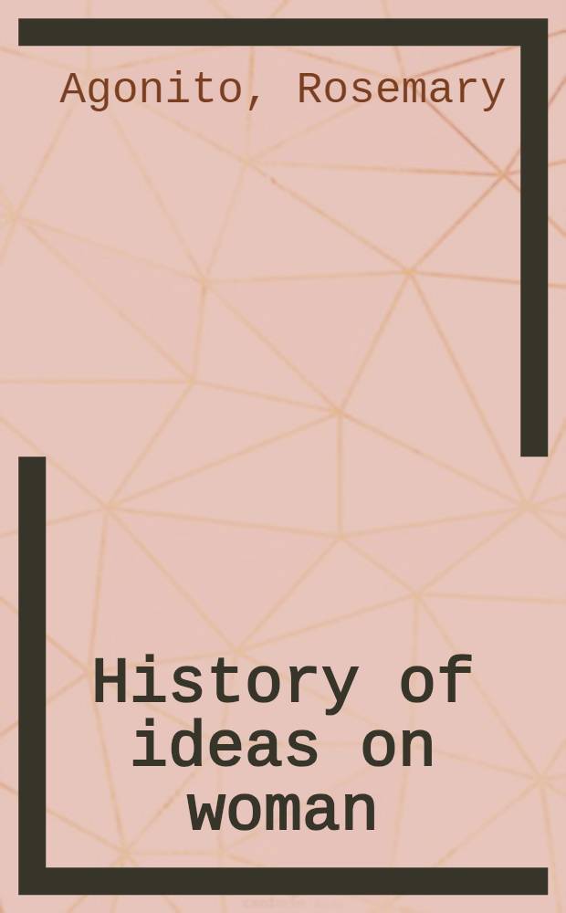 History of ideas on woman : a source book