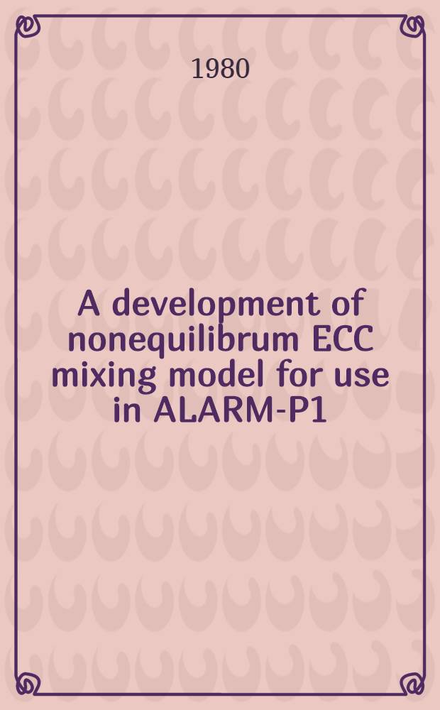 A development of nonequilibrum ECC mixing model for use in ALARM-P1 : Description of nonequilibrium energy equations a. implementation scheme to the IVIT code, ALARM-P1