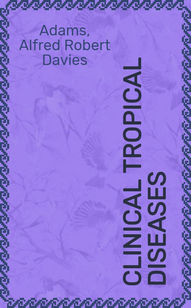Clinical tropical diseases