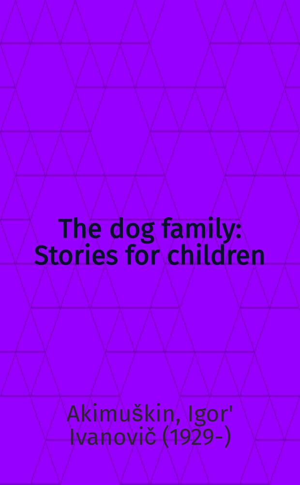 The dog family : Stories for children