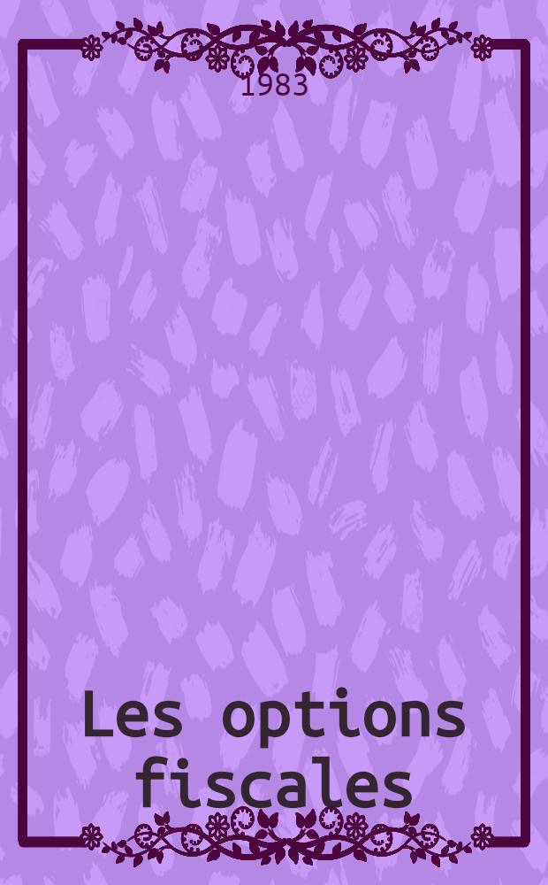 Les options fiscales